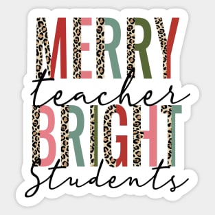 Merry Teacher Bright Students Sticker